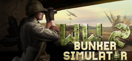 二战地堡模拟器/WW2: Bunker Simulator（更新荒野狩猎DLC）