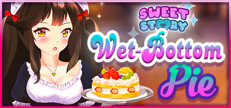 甜蜜的故事湿底馅饼/Sweet Story Wet-Bottom Pie