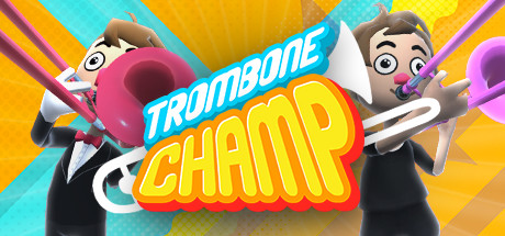 长号冠军 Trombone Champ（更新v1.17）